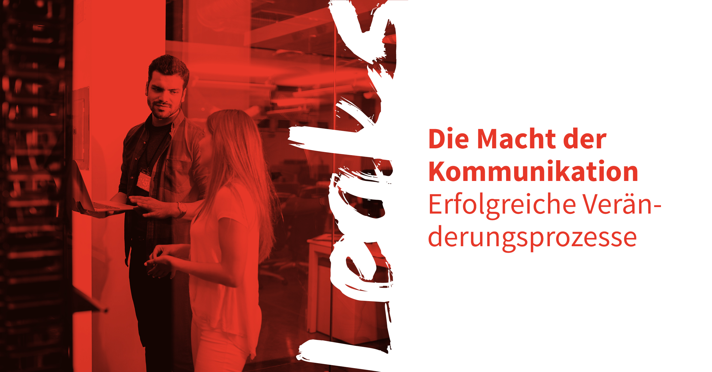 Moderne Unternehmenskommunikation - Die Macht der Kommunikation: 9 Learnings für erfolgreiche 