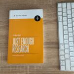 Just enough research von Erika Hall